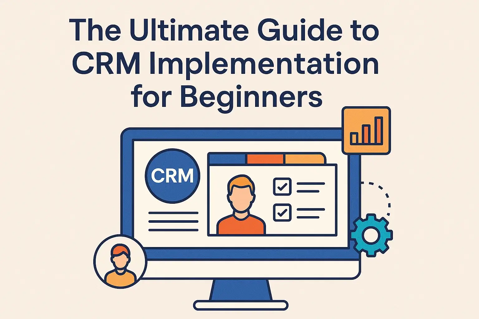 The Ultimate Guide to CRM Implementation for Beginners Thumbnail